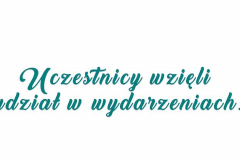 Slajd z napisem  uczestnicy wzięli udział w warsztatach