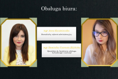 Obsługa biura: Anna Kwaśniewska, Dominika Czarnota-Zdybicka