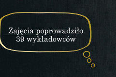 slajd z napisem zajęcia poprowadziło 39 wykładowców