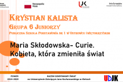 Strona tyułowa referatu autora Krystian Kalista  – Maria Curie Skłodowska – kobieta, która zmieniła świat