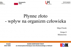 Strona tyułowa referatu autora Maja Florek – Płynne złoto – wpływ na organizm człowieka